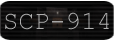 SCP-914